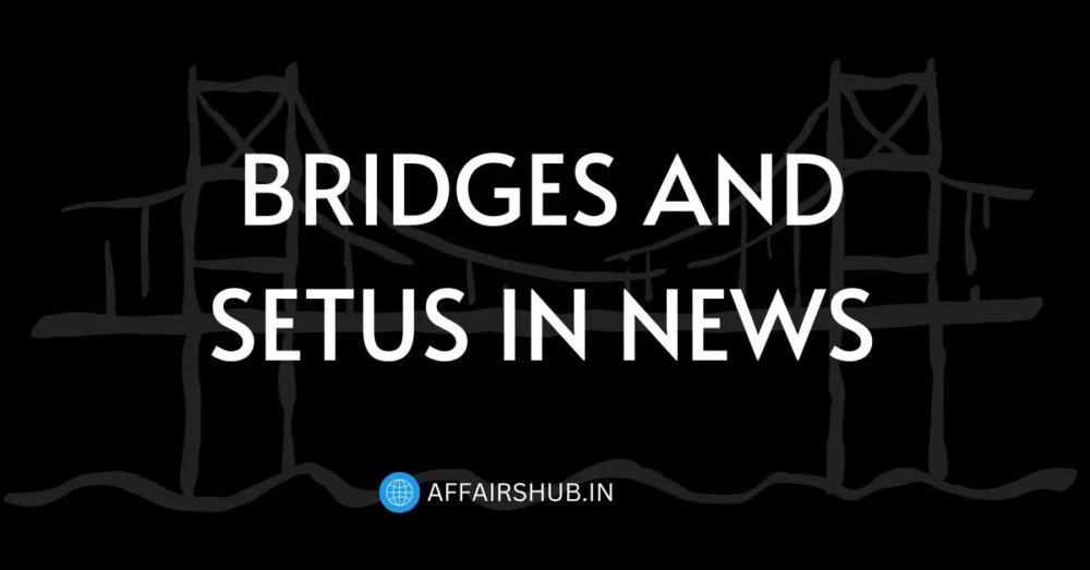 Bridges and Setus in News