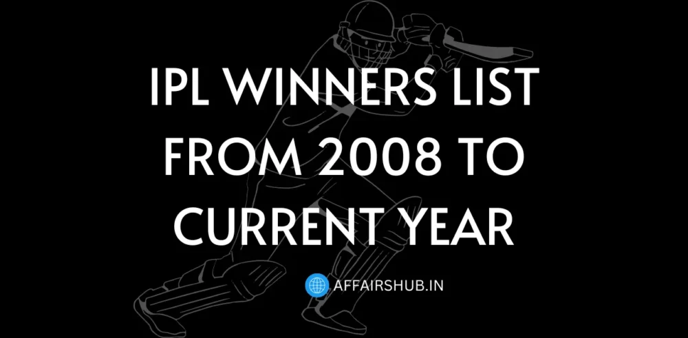 IPL Winners List From 2008 to CURRENT YEAR