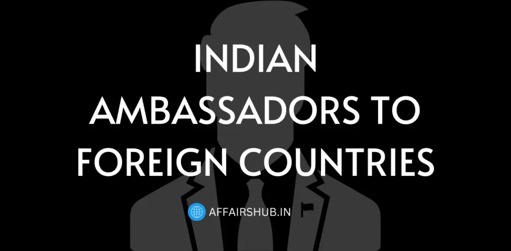 Indian Ambassadors to Foreign Countries