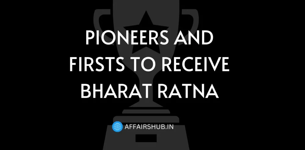 Pioneers and Firsts to Receive Bharat Ratna