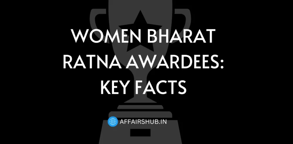 Women Bharat Ratna Awardees Key Facts