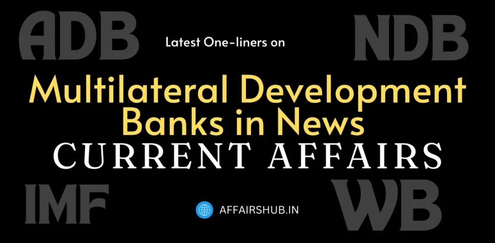 Multilateral Development Banks in News