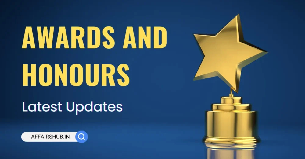 Awards and Honours Updated Lists