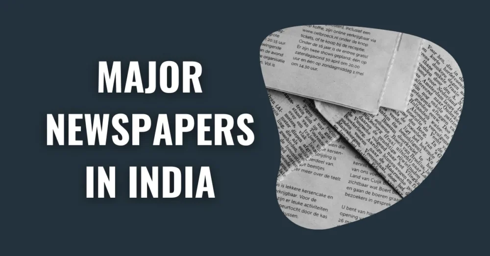 Know the Major Newspapers in India for All Languages